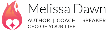 Melissa Dawn · CEO of Your Life · Author, Coach, Speaker