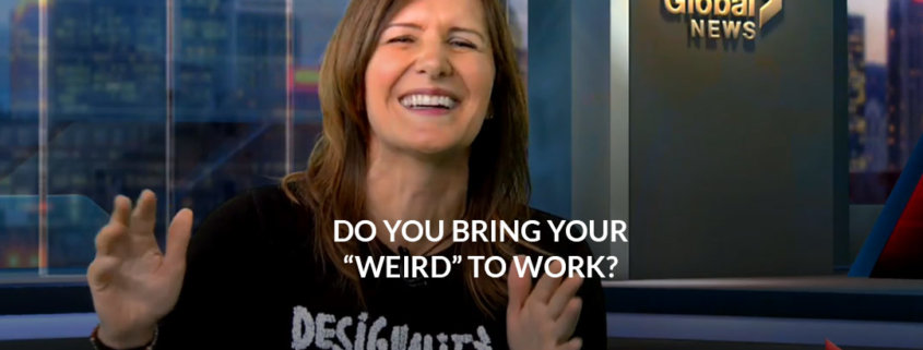 Do You Bring Your “Weird” to Work