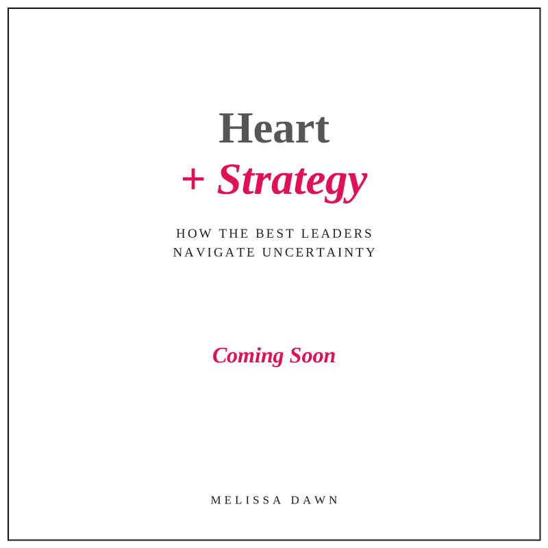 Heart + Strategy — le nouveau livre de Melissa Dawn